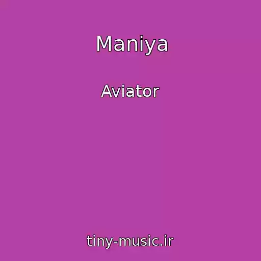 کاور آهنگ Maniya از Avіator