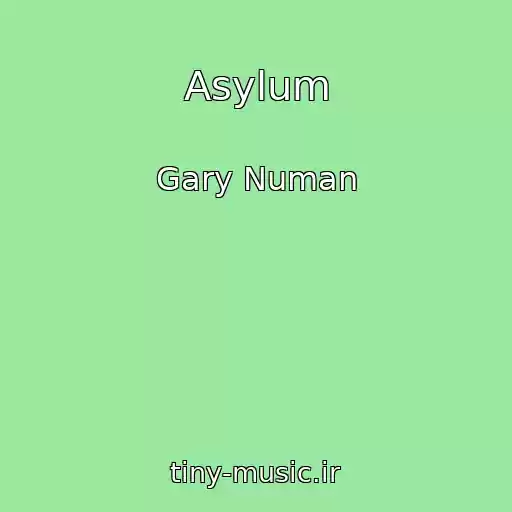 کاور آهنگ Asylum از Gary Numan