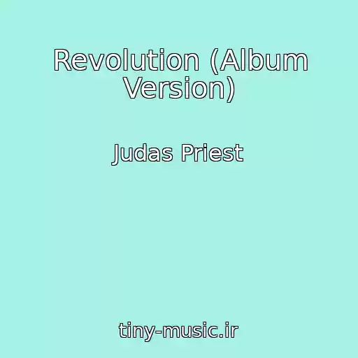 کاور آهنگ Revolution (Album Version) از Judas Priest