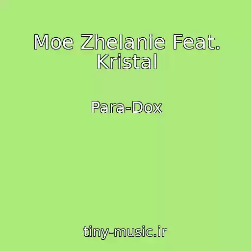 کاور آهنگ Moe Zhelanie Feat. Kristal از Para-Dox
