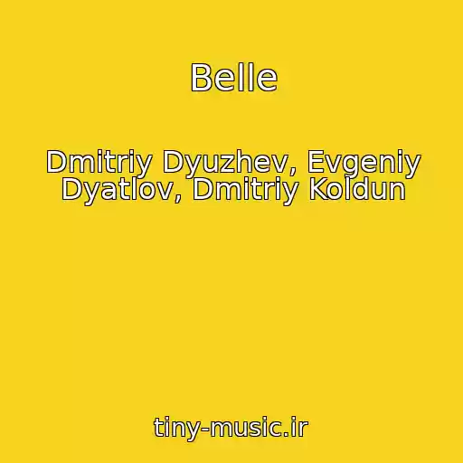 کاور آهنگ Belle از Dmitriy Dyuzhev, Evgeniy Dyatlov, Dmitriy Koldun