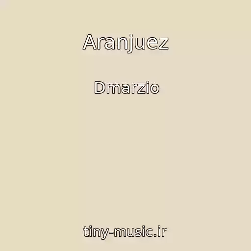 کاور آهنگ Aranjuez از Dmarzio