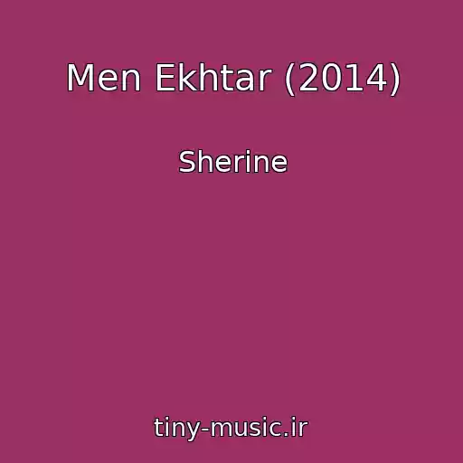 کاور آهنگ Men Ekhtar (2014) از Sherine