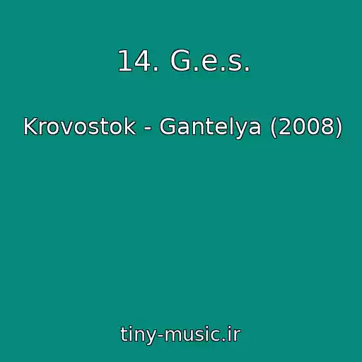 کاور آهنگ 14. G.e.s. از Krovostok - Gantelya (2008)