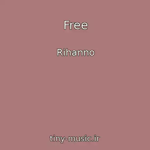کاور آهنگ Free از Rihanno