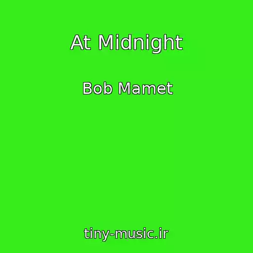 کاور آهنگ At Midnight از Bob Mamet
