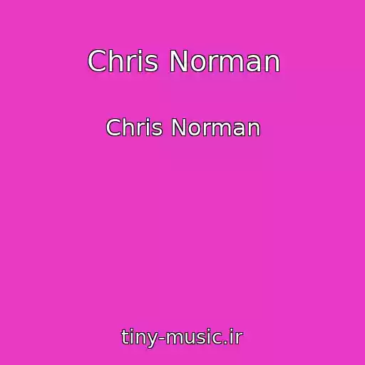 کاور آهنگ Chris Norman از Chris Norman