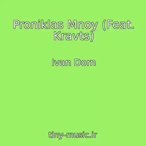 کاور آهنگ Proniklas Mnoy (Feat. Kravts) از Ivan Dorn