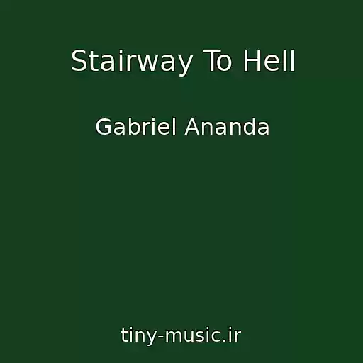کاور آهنگ Stairway To Hell از Gabriel Ananda