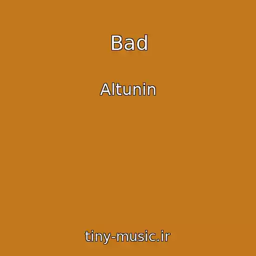 کاور آهنگ Bad از Altunin