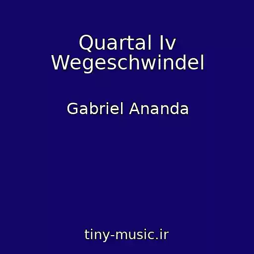 کاور آهنگ Quartal Iv Wegeschwindel از Gabriel Ananda