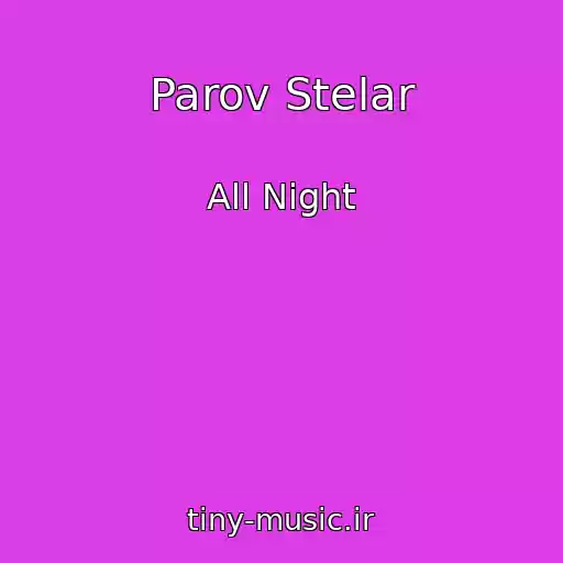 کاور آهنگ Parov Stelar از All Night