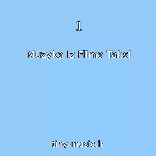 کاور آهنگ 1 از Muzyka Iz Filma Taksi