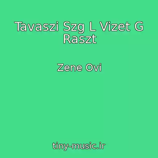 کاور آهنگ Tavaszi Szg L Vizet G Raszt از Zene Ovi