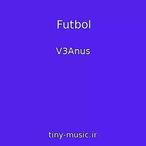 کاور آهنگ Futbol از V3Anus