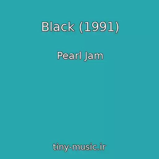 کاور آهنگ Black (1991) از Pearl Jam