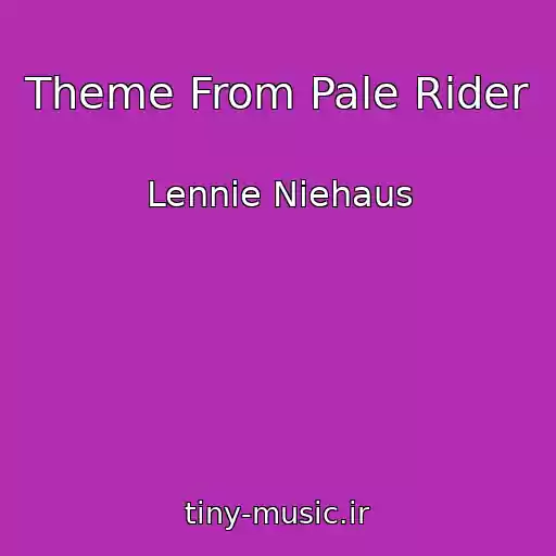 کاور آهنگ Theme From Pale Rider از Lennie Niehaus