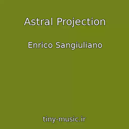 کاور آهنگ Astral Projection از Enrico Sangiuliano