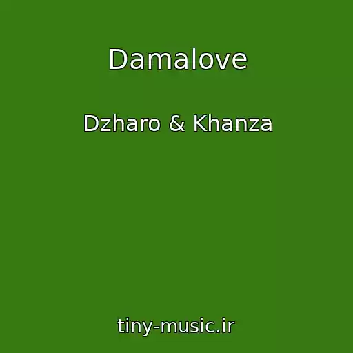 کاور آهنگ Damalove از Dzharo & Khanza