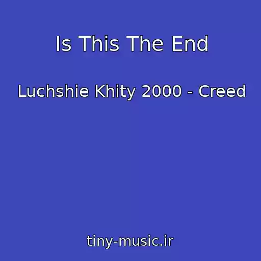 کاور آهنگ Is This The End از Luchshie Khity 2000 - Creed