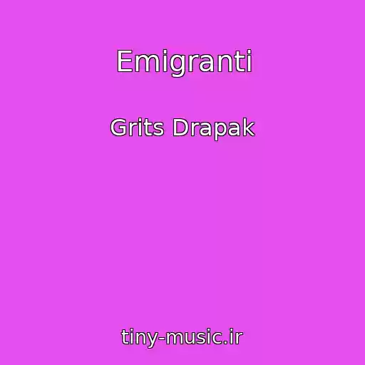 کاور آهنگ Emіgranti از Grits Drapak