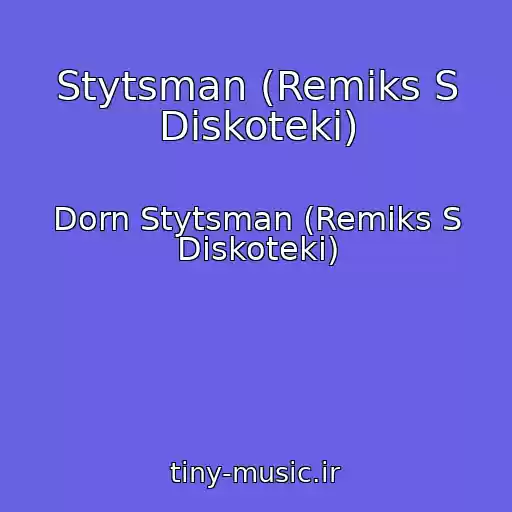 کاور آهنگ Stytsman (Remiks S Diskoteki) از Dorn Stytsman (Remiks S Diskoteki)