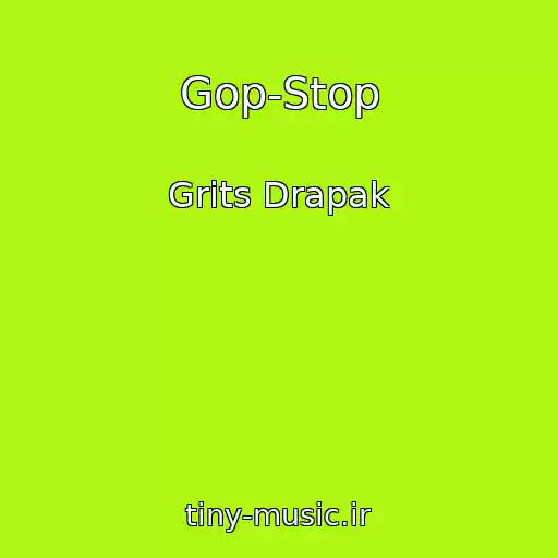 کاور آهنگ Gop-Stop از Grits Drapak