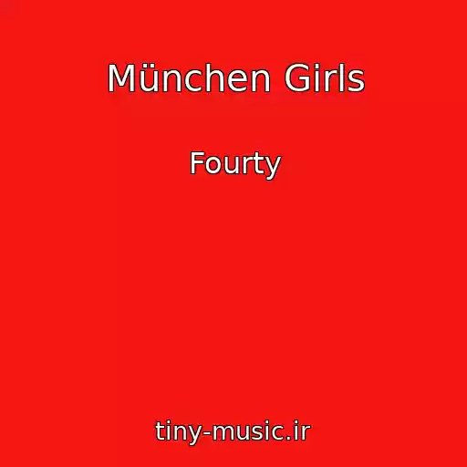 کاور آهنگ München Girls از Fourty