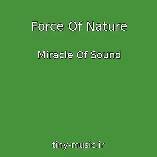 کاور آهنگ Force Of Nature از Miracle Of Sound