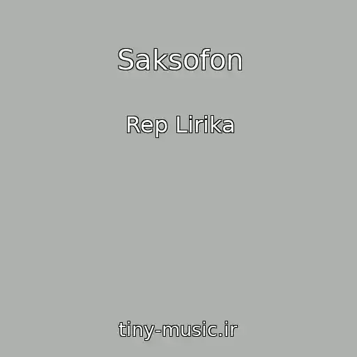 کاور آهنگ Saksofon از Rep Lirika