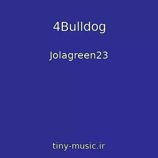 کاور آهنگ 4Bulldog از Jolagreen23