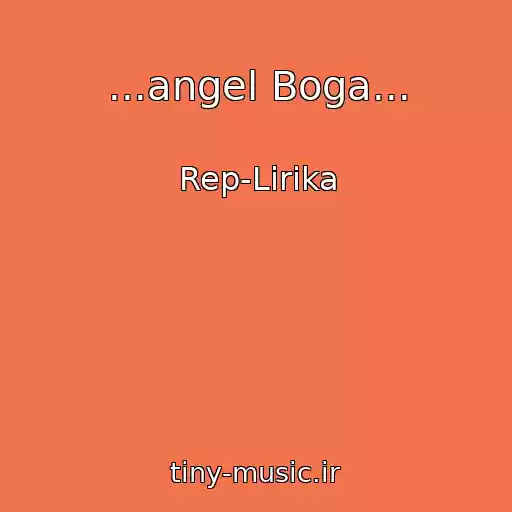 کاور آهنگ ...angel Boga... از Rep-Lirika