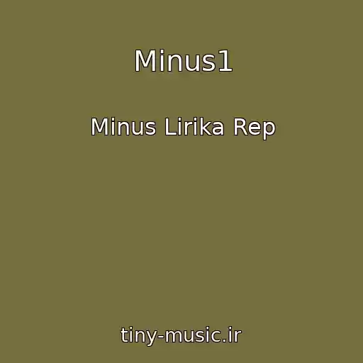 کاور آهنگ Minus1 از Minus Lirika Rep