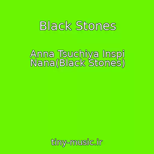 کاور آهنگ Black Stones از Anna Tsuchiya Inspi Nana(Black Stones)