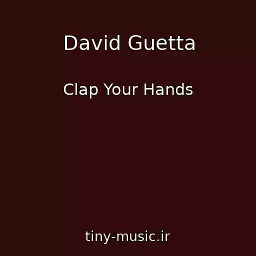 کاور آهنگ David Guetta از Clap Your Hands