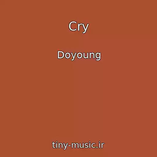 کاور آهنگ Cry از Doyoung