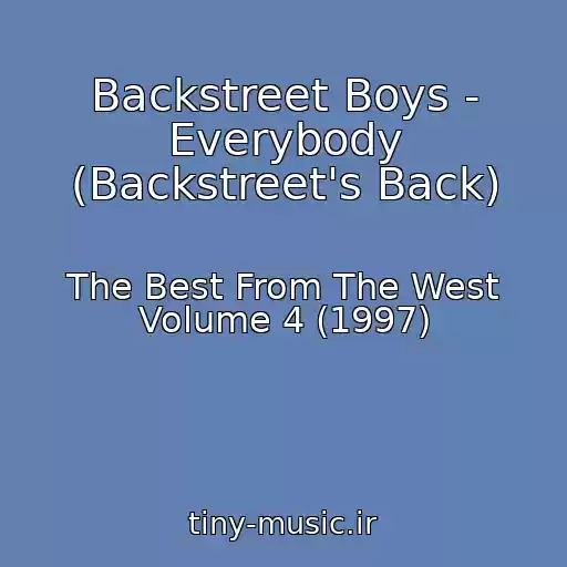 کاور آهنگ Backstreet Boys - Everybody (Backstreet's Back) از The Best From The West Volume 4 (1997)