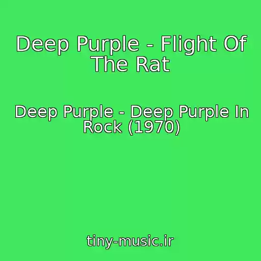 کاور آهنگ Deep Purple - Flight Of The Rat از Deep Purple - Deep Purple In Rock (1970)