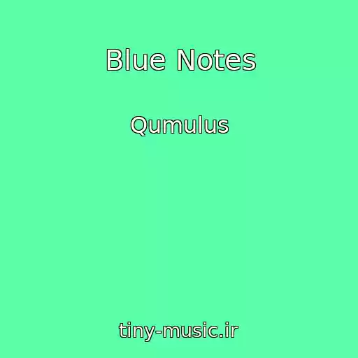 کاور آهنگ Blue Notes از Qumulus