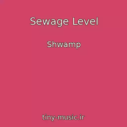 کاور آهنگ Sewage Level از Shwamp