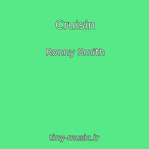 کاور آهنگ Cruisin از Ronny Smith
