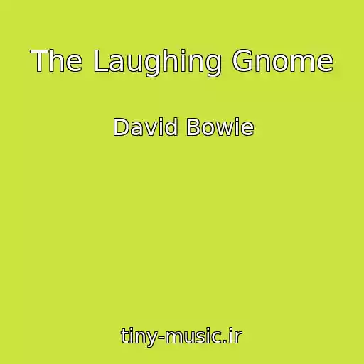 کاور آهنگ The Laughing Gnome از David Bowie