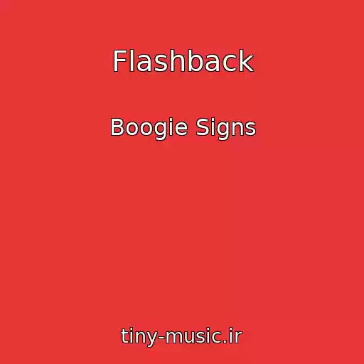 کاور آهنگ Flashback از Boogie Signs