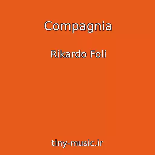 کاور آهنگ Compagnia از Rikardo Foli