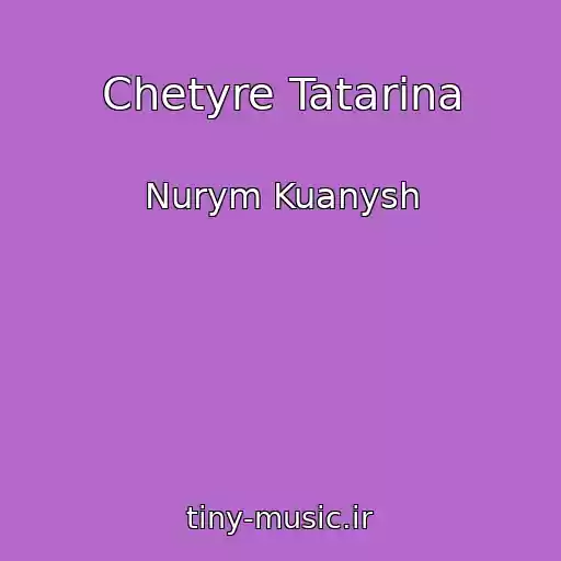 کاور آهنگ Chetyre Tatarina از Nurym Kuanysh