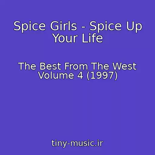 کاور آهنگ Spice Girls - Spice Up Your Life از The Best From The West Volume 4 (1997)