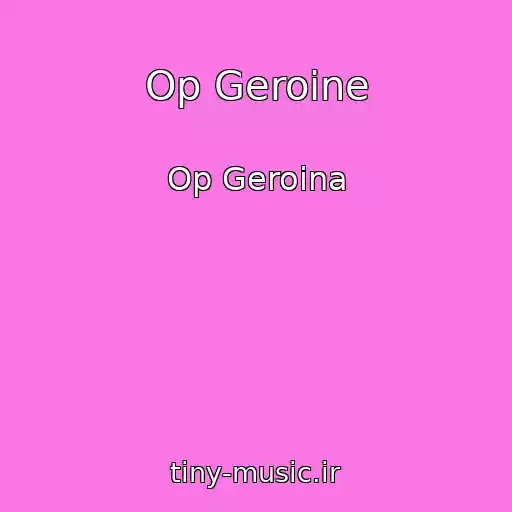 کاور آهنگ Op Geroine از Op Geroina