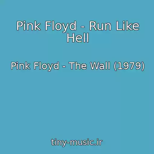 کاور آهنگ Pink Floyd - Run Like Hell از Pink Floyd - The Wall (1979)