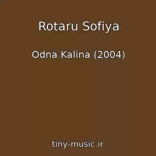 کاور آهنگ Rotaru Sofiya از Odna Kalina (2004)
