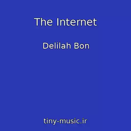 کاور آهنگ The Internet از Delilah Bon